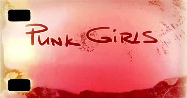 „Punk Girls“ Doku läuft bei Arte TV